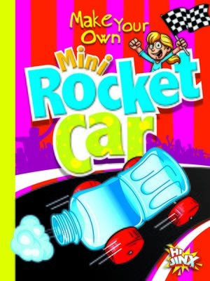cover image of Make Your Own Mini Rocket Car